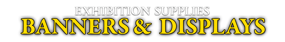 Exhibition Supplies Banners and Displays